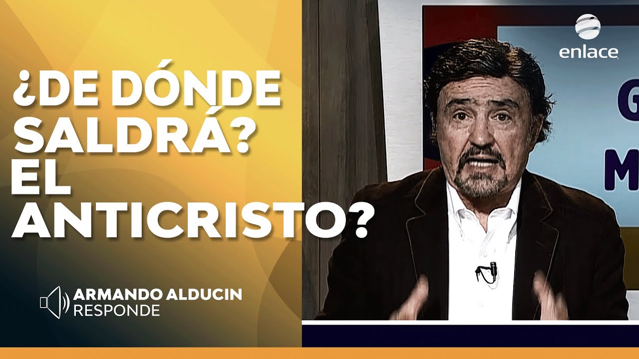 Armando Alducin - ¿De dónde saldrá el Anticristo? - Armando Alducin responde - Enlace TV