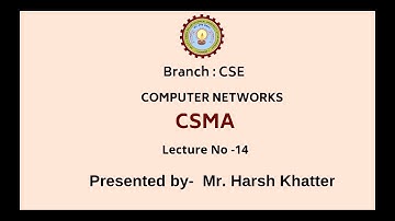 Computer Networks  | CSMA | AKTU Digital Education