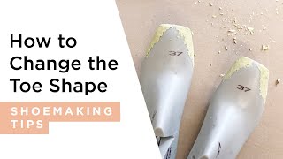 How To Change The Toe Shape of Your Lasts | HANDMADE | Shoemaking Tutorial