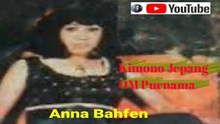 Kimono Jepang - Anna Bahfen - OM Purnama