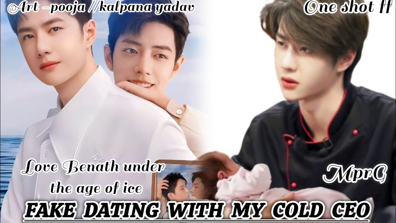 ONESHOT//FAKE DATING WITH MY COLD  CEO#wangxianff#oneshotff#blloveforesd#wangxian#bledit 