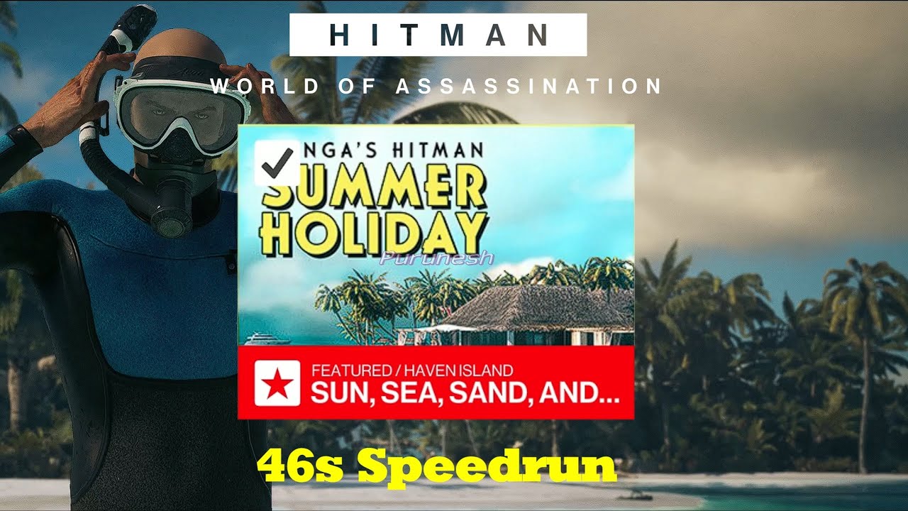 HITMAN 3 Sun Sea Sand & Exploding Jet Ski's 46s (Any) Speedrun