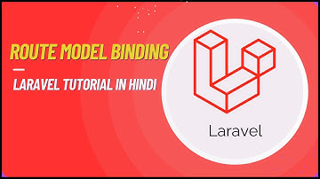 Route Model Binding in Laravel |  Laravel Tutorial in Hindi #25