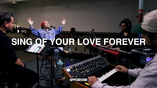 Sing Of Your Love Forever - Upperroom Wednesday Prayer 03202024