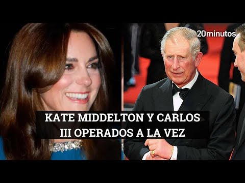 Kate Middleton y Carlos III operados a la vez