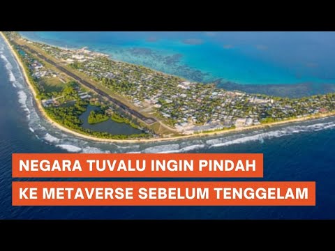 Tuvalu Ingin Pindahkan Negaranya ke Metaverse Sebelum Tenggelam