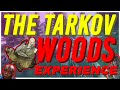 What Woods on Escape from Tarkov is Really like