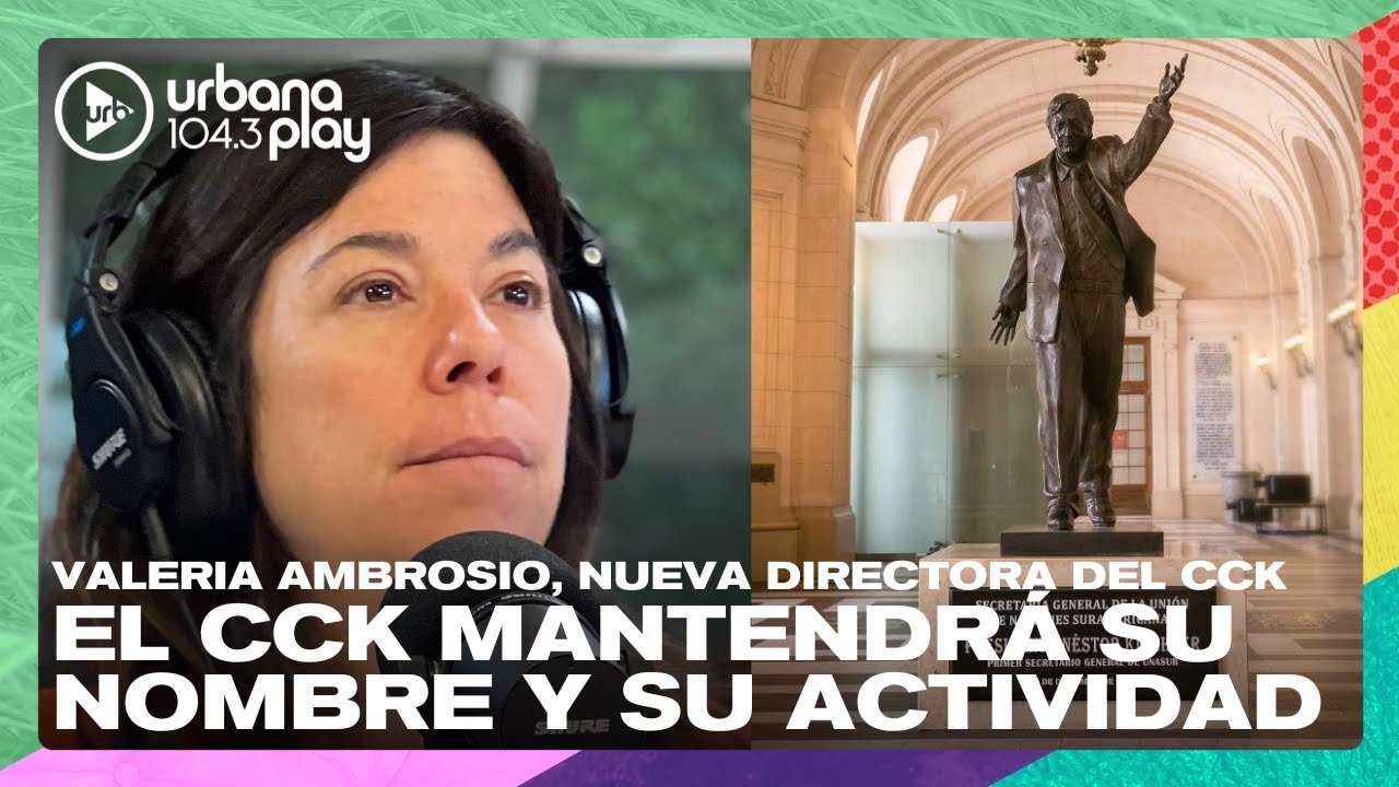El CCK mantendrá su nombre y su actividad, confirmó su nueva directora
