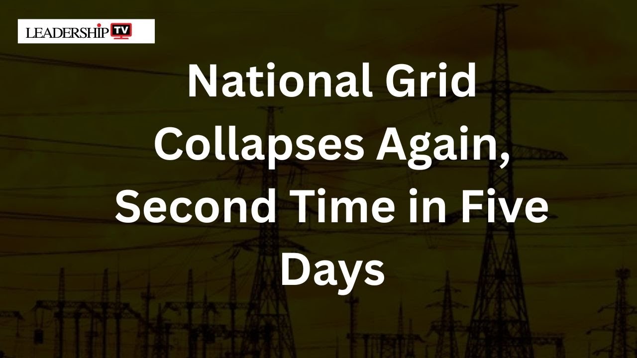 National Grid Collapses Again, Second Time in Five Days