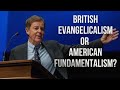 Alistair beggs claims about american fundamentalism  british evangelicalism begg controversy