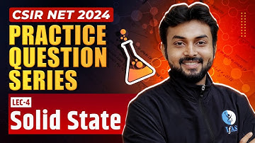 Solid State for CSIR NET | Practice Question Series | CSIR NET Chemistry 2024 | IFAS Chemistry