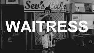 &quot;Waitress&quot; (Live @ Sev&#39;s Cafe) - River Strauss