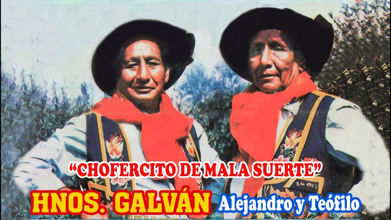 Dúo Hermanos Galván - CHOFERCITO DE MALA SUERTE