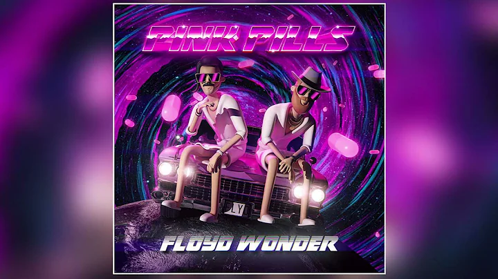 Floyd Wonder - "Pink Pills" (Official Audio)