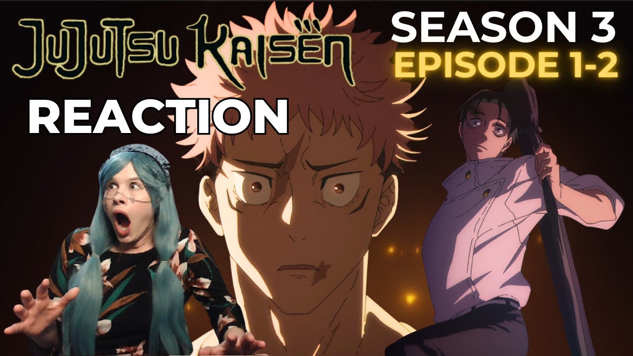 Romania Black - Jujutsu Kaisen Season 3: Episode 1-2 Reaction! EXECUTION  & ONE MORE TIME!?