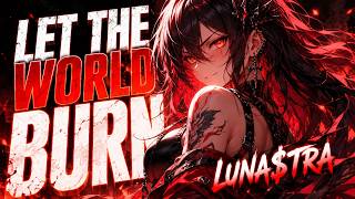 Chris Grey - Let The World Burn Rock Version By Luna$Tra