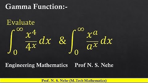 Gamma Function Evaluate integral 0 to infinity x^4/4^x dx & int 0 to infinity x^a/a^x dx | Examples