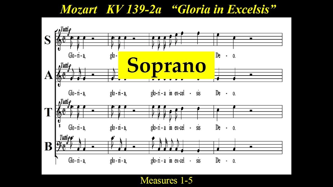Mozart - KV139 - 2a Gloria - Gloria In Excelsis Deo - Soprano