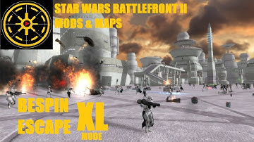 Star Wars Battlefront 2 Mods & Maps: Bespin - Escape XL Mode HD