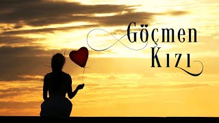 Göçmen Kızı // Enstrümantal ♫