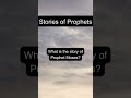Stories of Prophets #quran #islam #muslim #Allah