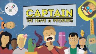 Captain We Have а Problem