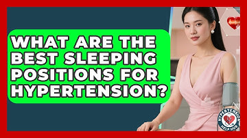 What Are The Best Sleeping Positions For Hypertension? - Hypertension Help Hub