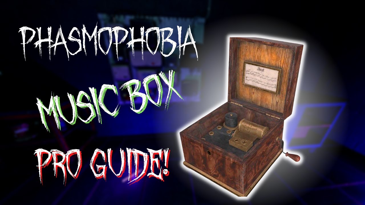 How To Use The Music Box And Not Die Phasmophobia Pro Tips And how-to-use-the-music-box-and-not-die-phasmophobia-pro-tips-and