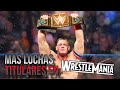 ¿QUIEN TIENE MAS LUCHAS POR EL TITULO DE WWE EN WRESTLEMANIA? BY SUICI