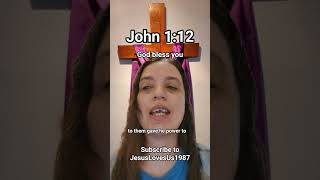 7/4/26 Bible Verse: John 1:12