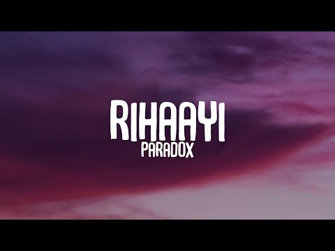 Paradox - Rihaayi | Lyrics | Lyrical Resort Hindi | MTV Hustle 2.0