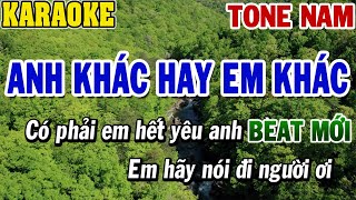 Karaoke Anh Khác Hay Em Khác Tone Nam | Karaoke Beat | 84