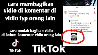 cara membagikan vidio di komentar vidio orang lain tiktok