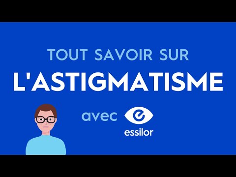 Vidéo: Les lunettes d'astigmatisme sont-elles différentes ?