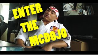 ENTER THE MCDOJO