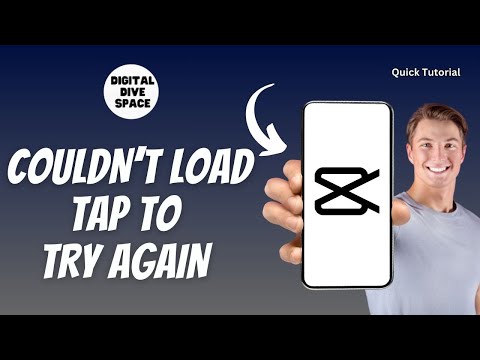 How To Fix CapCut Couldn’t Load Tap To Try Again