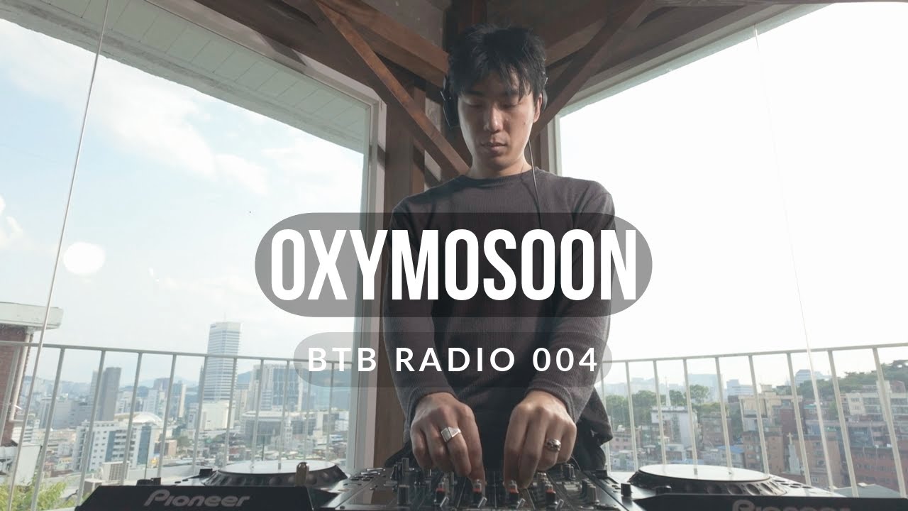 BTB Radio 004 - Oxymosoon