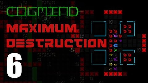 Cogmind - Maximum Destruction - Part 6 - Burndown