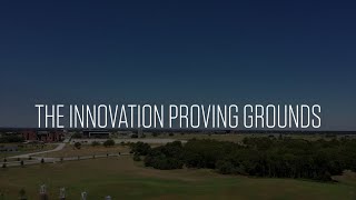 The Innovation Proving Grounds