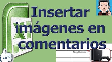 como insertar imágenes en comentarios de excel