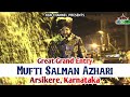Great grand entry  mufti salman azhari  arsikere karnataka  kgn channel