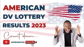 AMERICAN DV LOTTERY(2023) RESULTS-COUNTDOWN