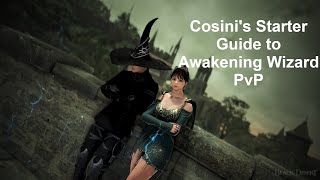 Cosini's Starter guide to Awakening Wizard largescale PvP.