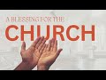 A Blessing for the Church | Rev. Kelly M. Smith Jr | Friendship Baptist Church Atlanta