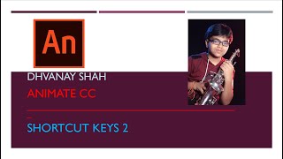 Tutor Dhvanay Animate CC Shortcut keys 2