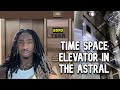 Astral Party and Time Space Elevator🛗| #4