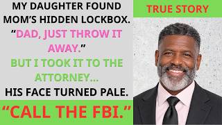 The Hidden Lockbox My Daughter Took—But The Attorney Said      Stories About Dads