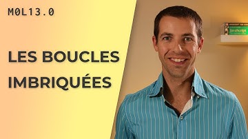 Les boucles imbriquées [M0L13.0]