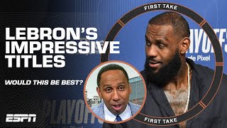 Stephen A.: This would be LeBron's most impressive championship 🏆 | First Take