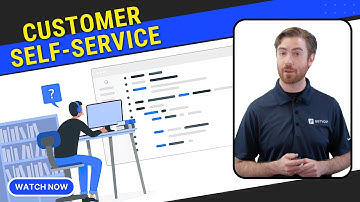 Customer Self-Service: What it is, Benefits, Best Practices